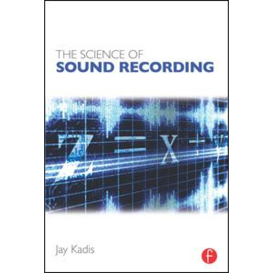 The Science of Sound Recording