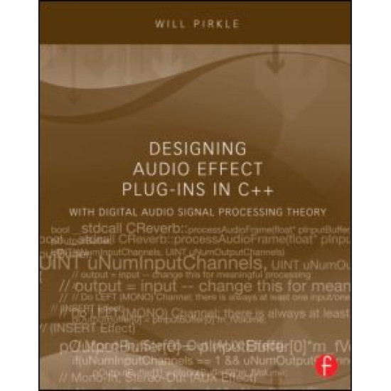 Designing Audio Effect Plug-Ins in C++