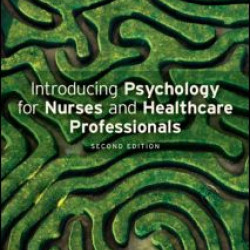 Introducing Psychology for Nurses and Healthcare Professionals