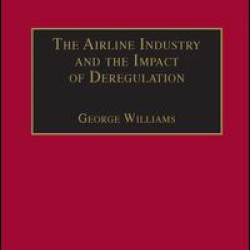 The Airline Industry and the Impact of Deregulation The Airline Industry and the Impact of Deregulation