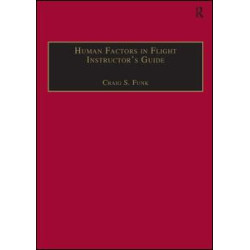 Human Factors in Flight Instructor's Guide Human Factors in Flight Instructor's Guide