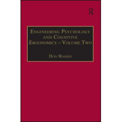 Engineering Psychology and Cognitive Ergonomics Engineering Psychology and Cognitive Ergonomics