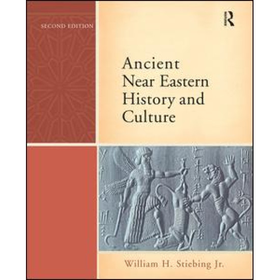 Ancient Near Eastern History and Culture Ancient Near Eastern History and Culture