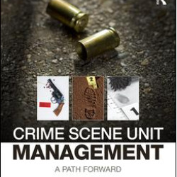 Crime Scene Unit Management Crime Scene Unit Management