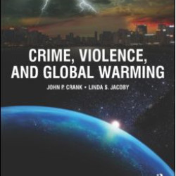 Crime, Violence, and Global Warming Crime, Violence, and Global Warming