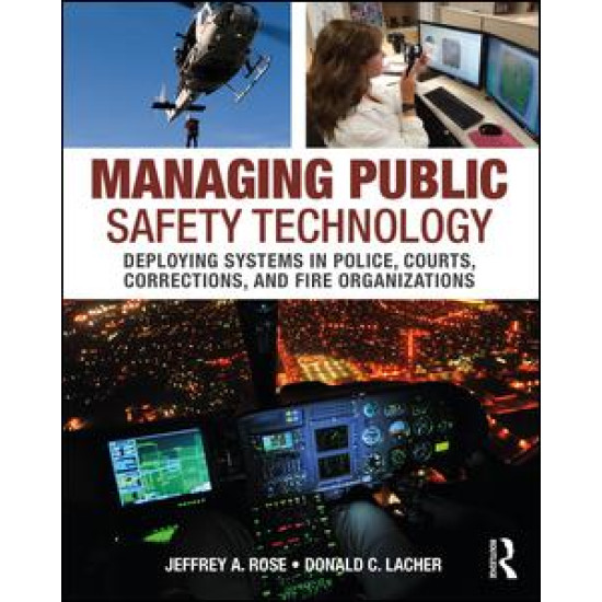 Managing Public Safety Technology Managing Public Safety Technology