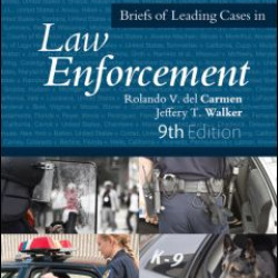 Briefs of Leading Cases in Law Enforcement