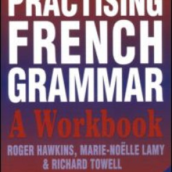 Practising French Grammar Practising French Grammar