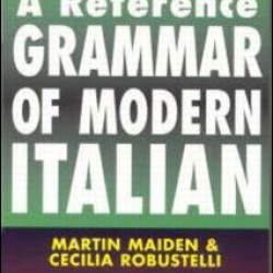 A Reference Grammar of Modern Italian A Reference Grammar of Modern Italian