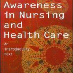 Cultural Awareness in Nursing and Health Care Cultural Awareness in Nursing and Health Care