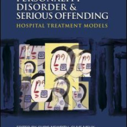 Personality Disorder and Serious Offending Personality Disorder and Serious Offending