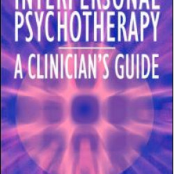 Interpersonal Psychotherapy 2E                                        A Clinician's Guide
