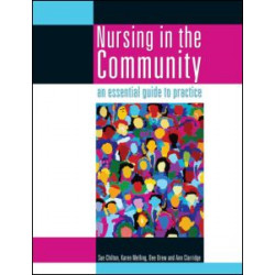 Nursing in the Community: an essential guide to practice