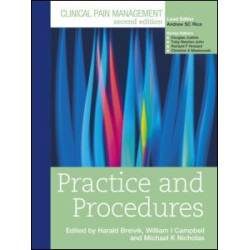 Clinical Pain Management : Practice and Procedures Clinical Pain Management : Practice and Procedures
