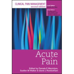 Clinical Pain Management : Acute Pain Clinical Pain Management : Acute Pain