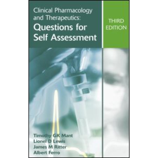 Clinical Pharmacology and Therapeutics: Questions for Self Assessment, Third edition Clinical Pharmacology and Therapeutics: Questions for Self Assessment, Third edition