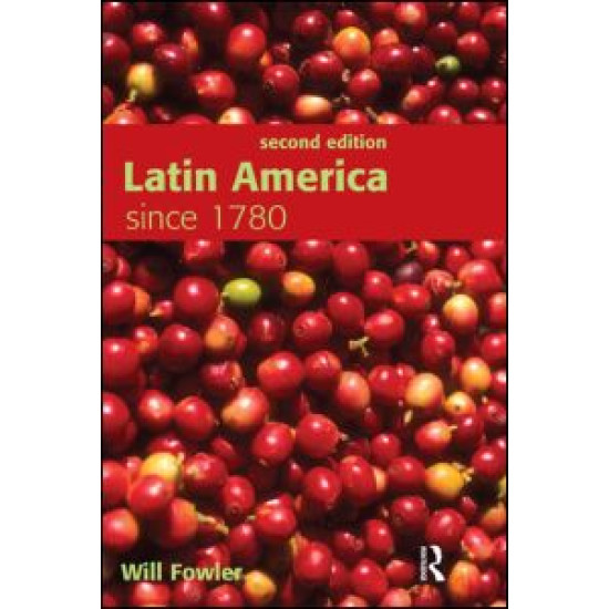 Latin America since 1780 Latin America since 1780