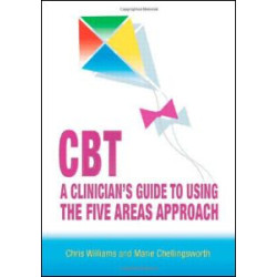 CBT: A Clinician's Guide to Using the Five Areas Approach