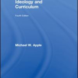 Ideology and Curriculum Ideology and Curriculum