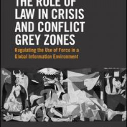 The Rule of Law in Crisis and Conflict Grey Zones The Rule of Law in Crisis and Conflict Grey Zones