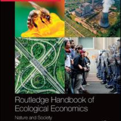 Routledge Handbook of Ecological Economics