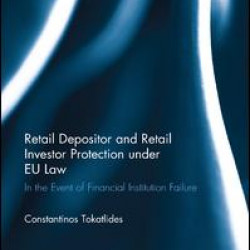 Retail Depositor and Retail Investor Protection under EU Law Retail Depositor and Retail Investor Protection under EU Law