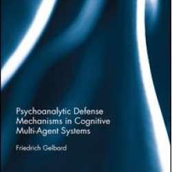 Psychoanalytic Defense Mechanisms in Cognitive Multi-Agent Systems