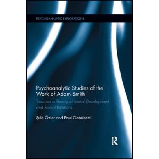 Psychoanalytic Studies of the Work of Adam Smith