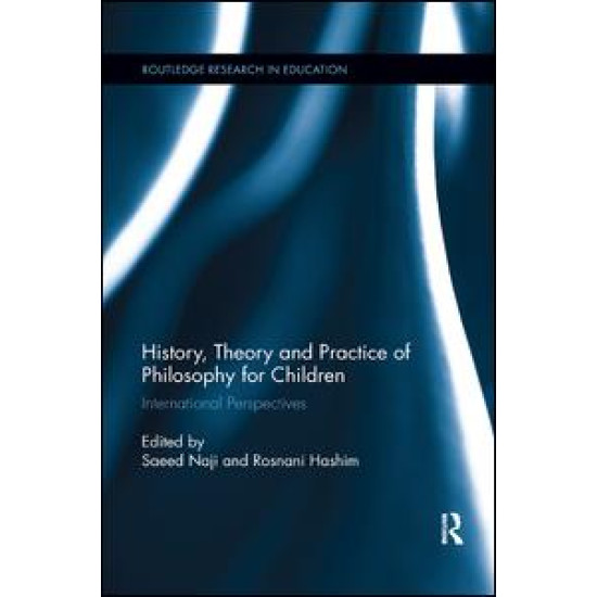 History, Theory and Practice of Philosophy for Children