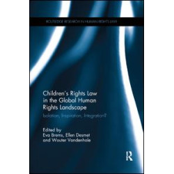 Children’s Rights Law in the Global Human Rights Landscape Children’s Rights Law in the Global Human Rights Landscape
