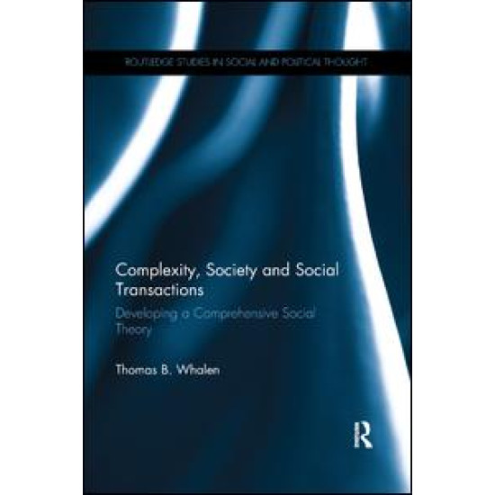 Complexity, Society and Social Transactions