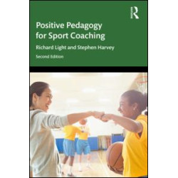 Positive Pedagogy for Sport Coaching Positive Pedagogy for Sport Coaching
