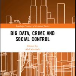 Big Data, Crime and Social Control Big Data, Crime and Social Control