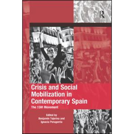 Crisis and Social Mobilization in Contemporary Spain