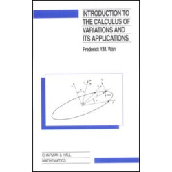 Introduction To The Calculus of Variations And Its Applications
