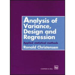 Analysis of Variance, Design, and Regression Analysis of Variance, Design, and Regression