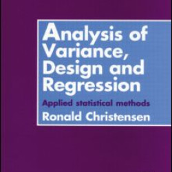Analysis of Variance, Design, and Regression Analysis of Variance, Design, and Regression