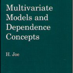 Multivariate Models and Multivariate Dependence Concepts Multivariate Models and Multivariate Dependence Concepts