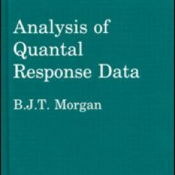 Analysis of Quantal Response Data Analysis of Quantal Response Data