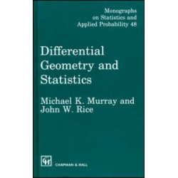 Differential Geometry and Statistics Differential Geometry and Statistics