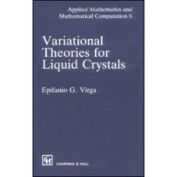 Variational Theories for Liquid Crystals Variational Theories for Liquid Crystals