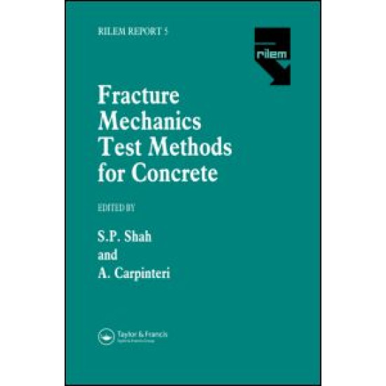 Fracture Mechanics Test Methods For Concrete