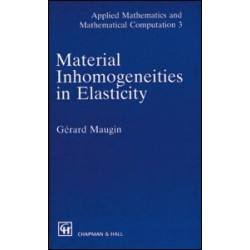 Material Inhomogeneities  in Elasticity