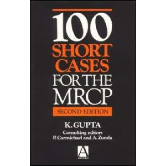 100 Short Cases for the MRCP, 2Ed