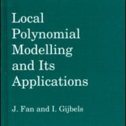 Local Polynomial Modelling and Its Applications