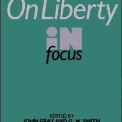 J.S. Mill's On Liberty in Focus J.S. Mill's On Liberty in Focus