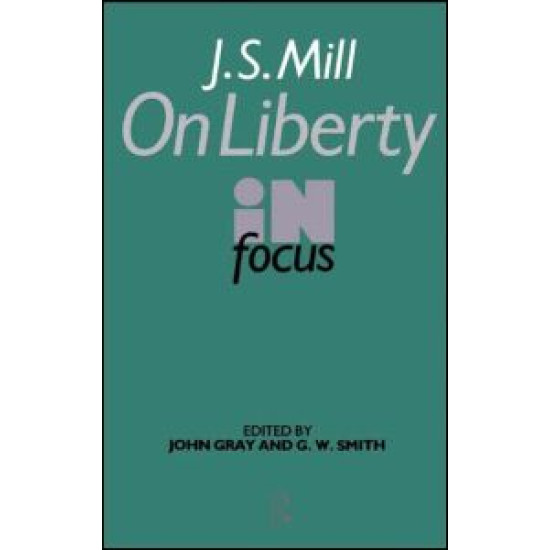 J.S. Mill's On Liberty in Focus