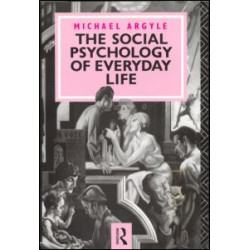 The Social Psychology of Everyday Life