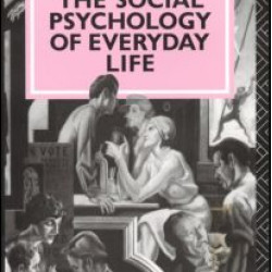 The Social Psychology of Everyday Life