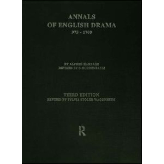The Annals of English Drama 975-1700
